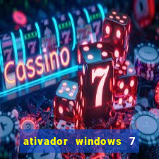 ativador windows 7 ultimate 64 bits download